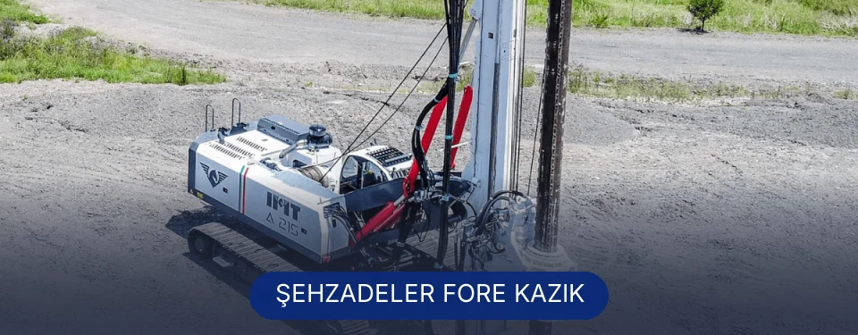 Şehzadeler Fore Kazık